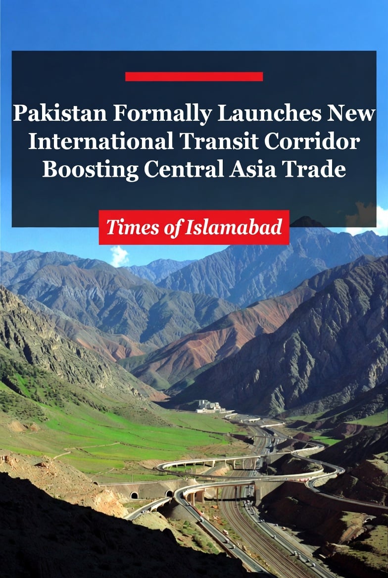 Pakistan Formally Launches Iran Transit Corridor Boosting Central Asia Trade