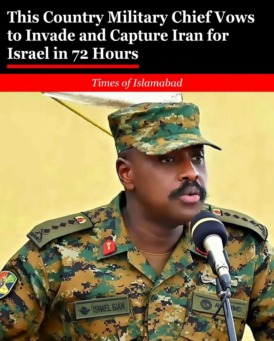Uganda Military Chief Boldly Vows to Capture Tehran for Israel in 72 Hours Uganda Military Chief Boldly Vows to Capture Tehran for Israel in 72 Hours