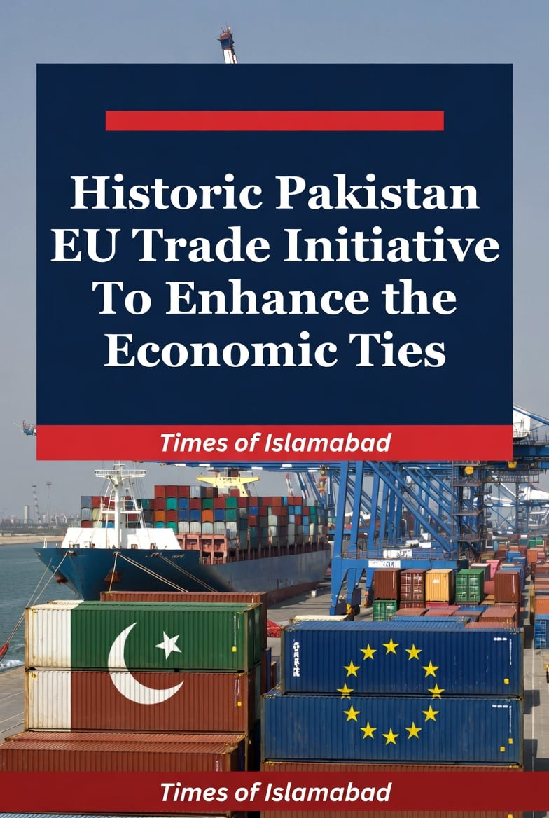Pakistan and EU Major Business Forum for Trade and Investment Boom