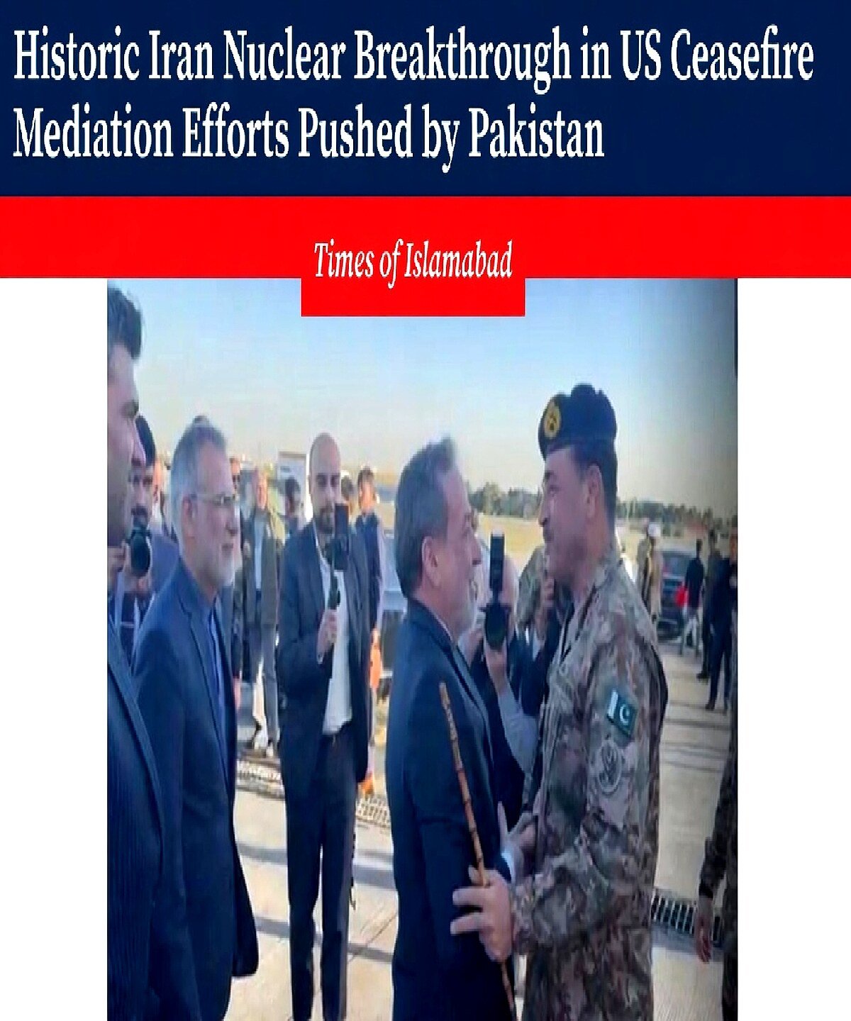 Pakistan Pushes for Historic Iran Nuclear Breakthrough in US Ceasefire Mediation Efforts