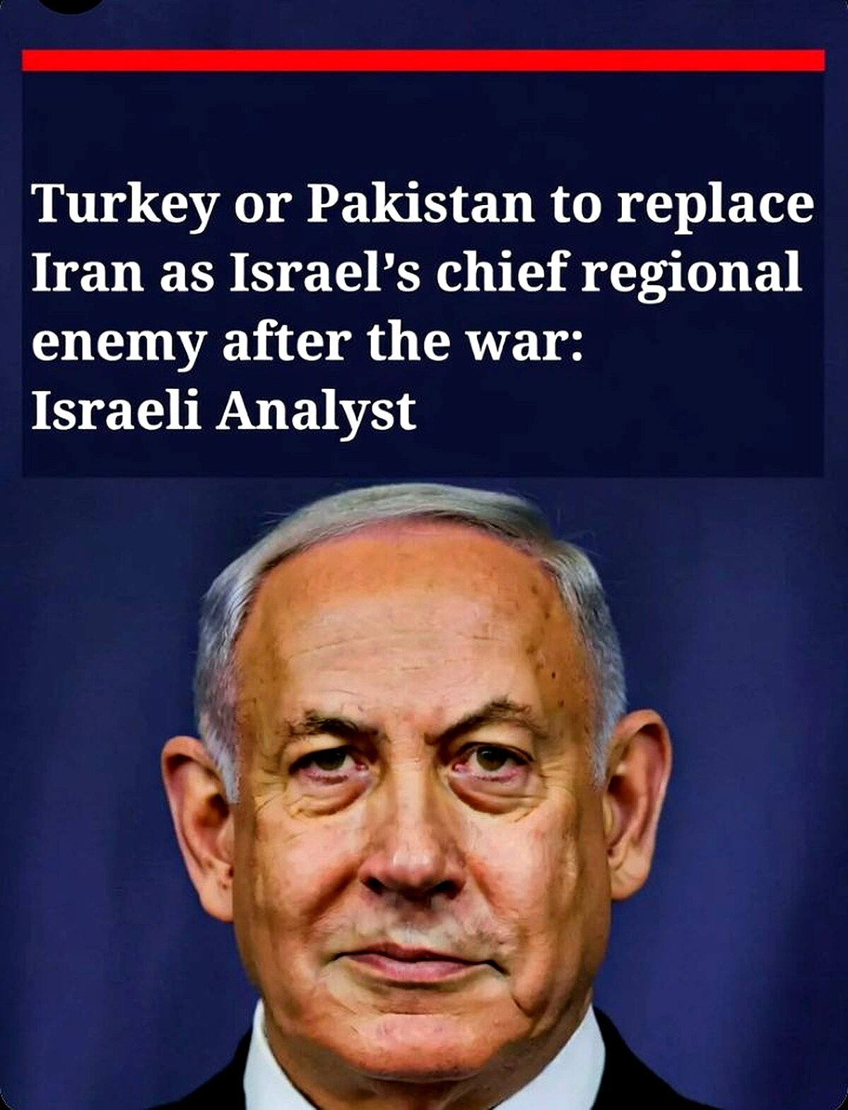 Turkey or Pakistan: Who is Israel's Next Major Adversary After Iran War?