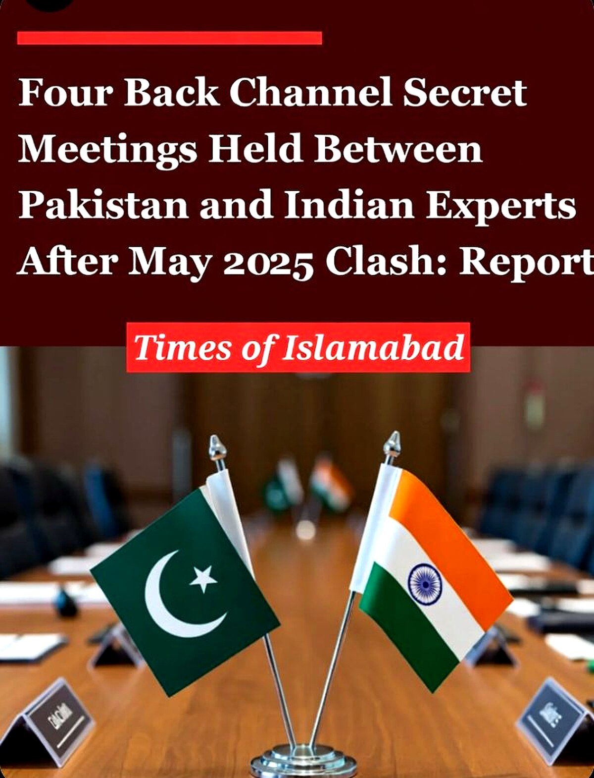 Four Back Channel Secret Meetings Held Between Pakistan and Indian Experts After May 2025 Clash
