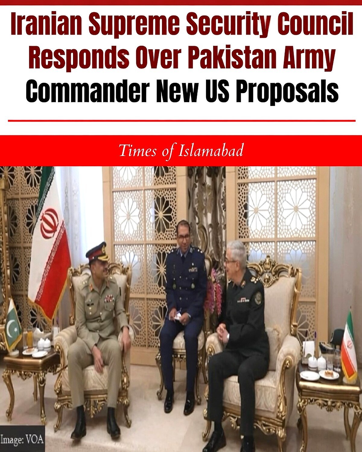 Iranian Supreme Security Council Responds Over Pakistan Army Commander New US Proposals 