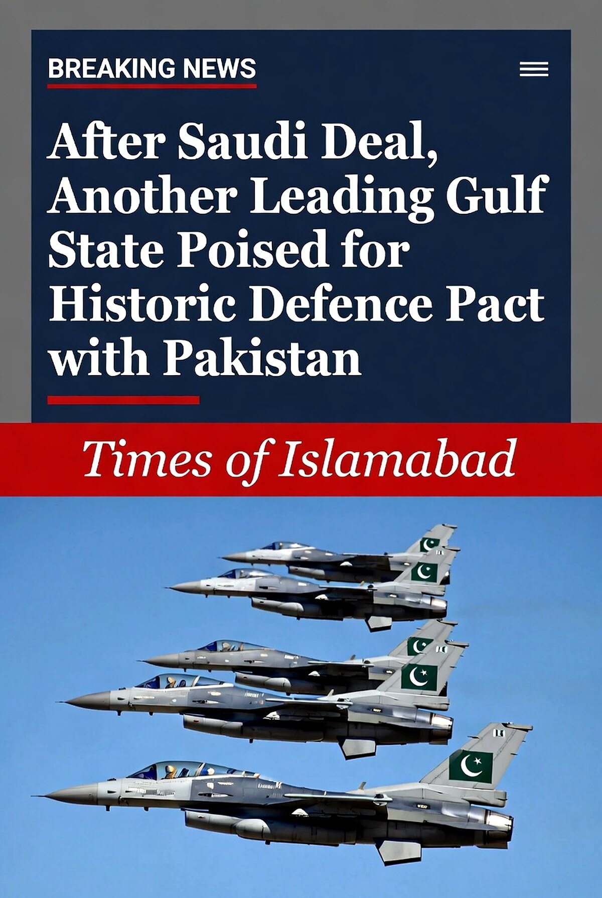 After Saudi Deal, Another Leading Gulf State Poised for Historic Defence Pact with Pakistan 