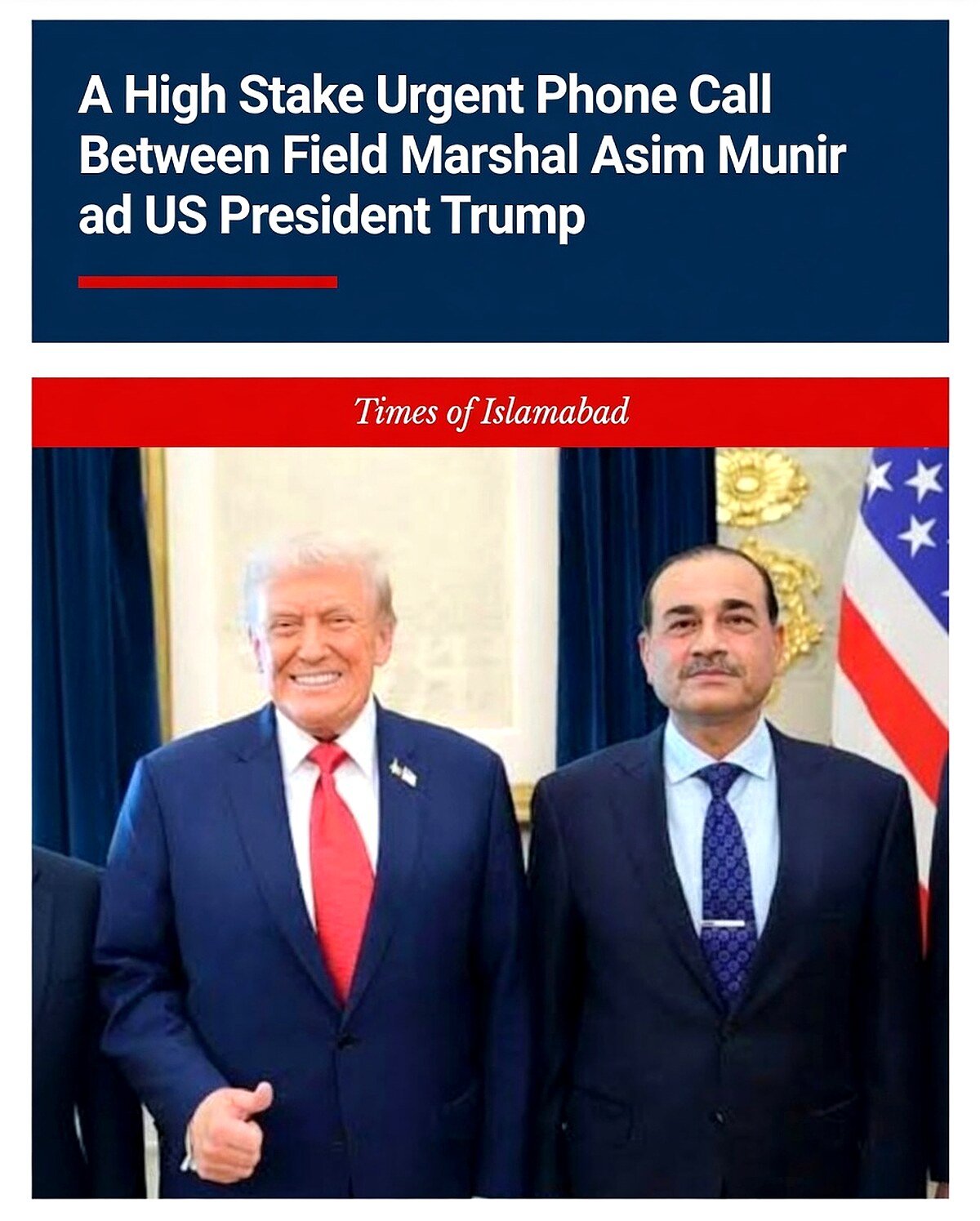   A High Stake Phone Call Between Field Marshal Asim Munir and President Trump 