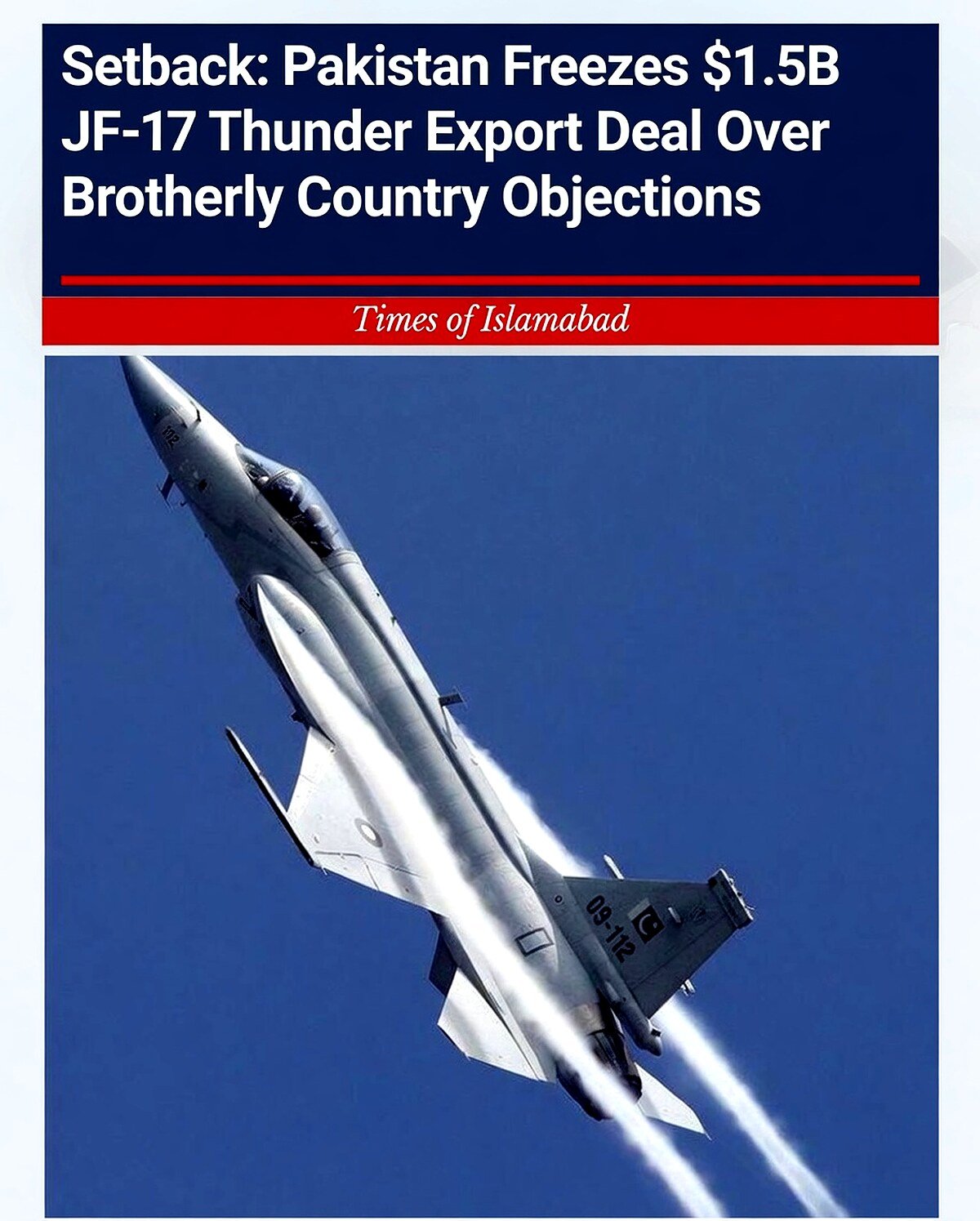 Pakistan Freezes $1.5B JF 17 Fighters Deal After Saudi Objections