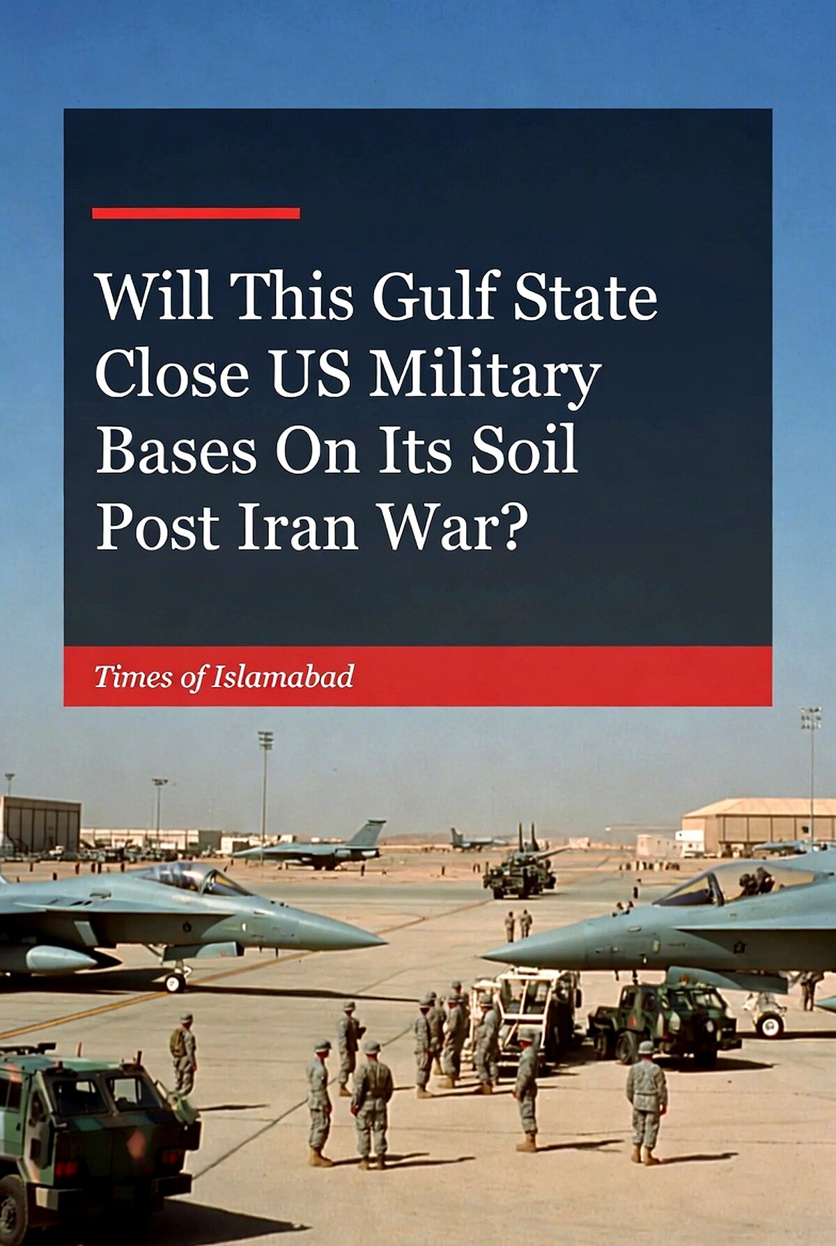 UAE Mulls Closing US Bases? Keep Advanced Weapons Flow