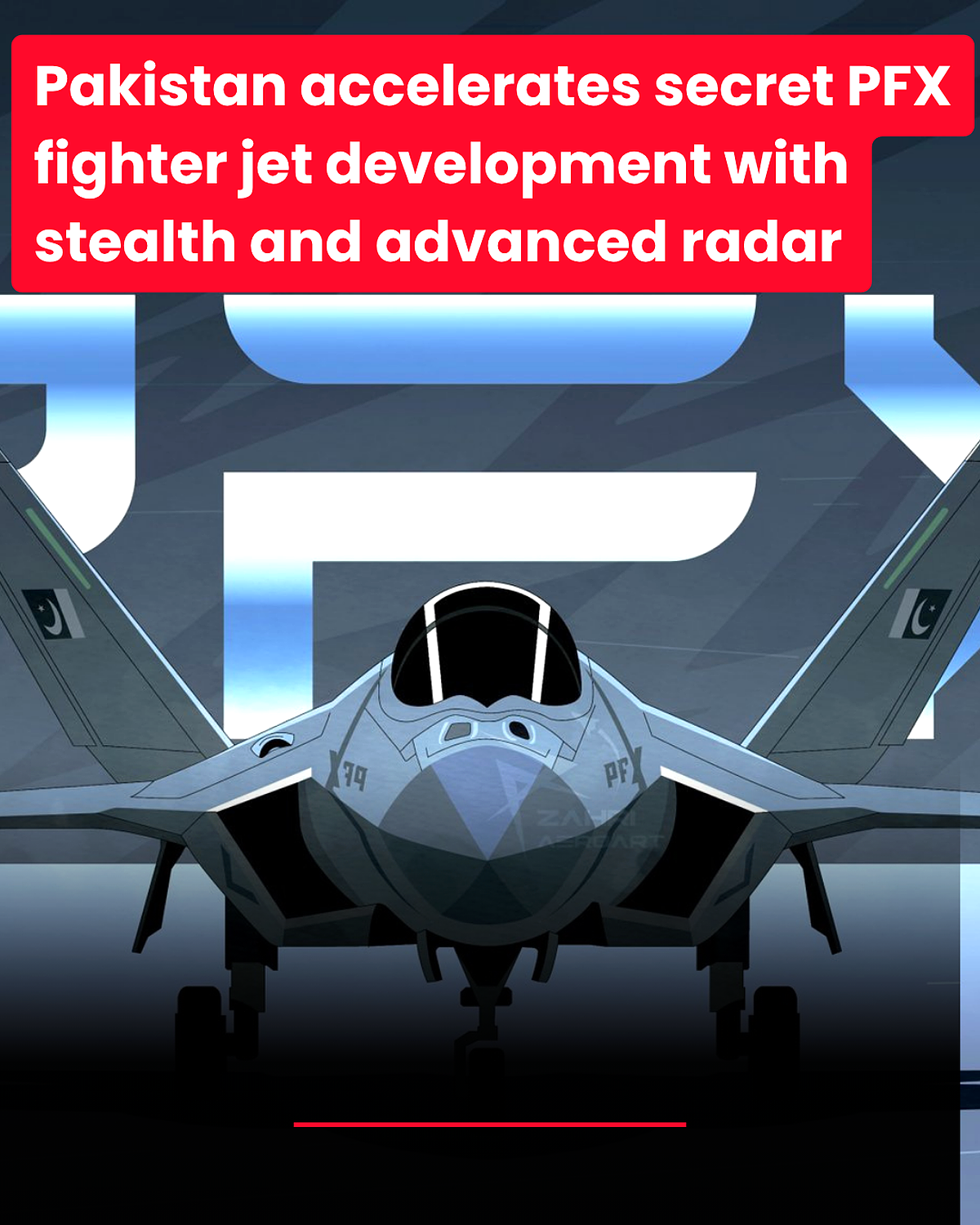 Pakistan Accelerates Secret PFX Fighter Jet Development With Stealth And Advanced Sensors 