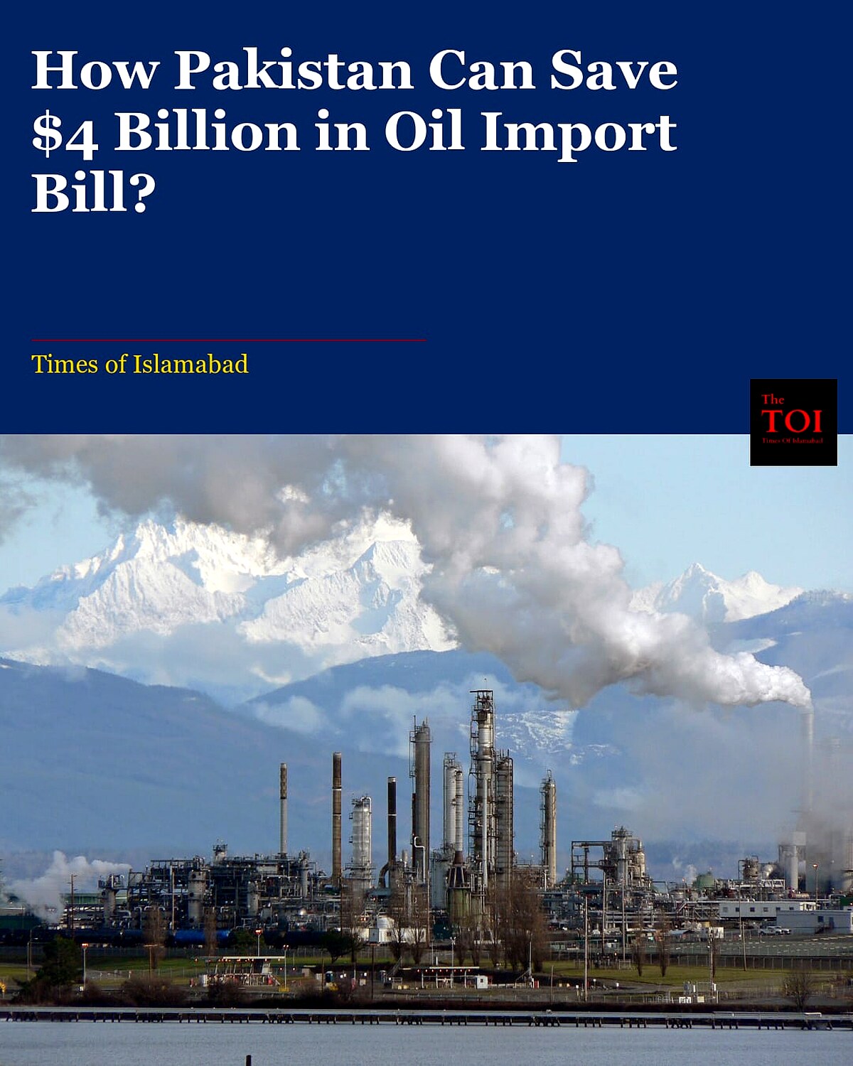 How Pakistan Can Save $4 Billion in Oil Import Bill?