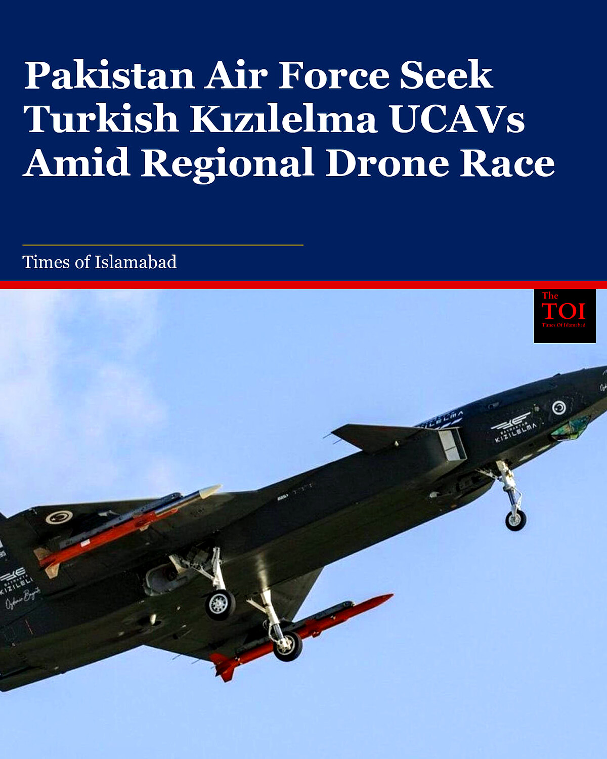 Pakistan Air Force Seeks Turkish Kızılelma Unmanned Fighter Jets