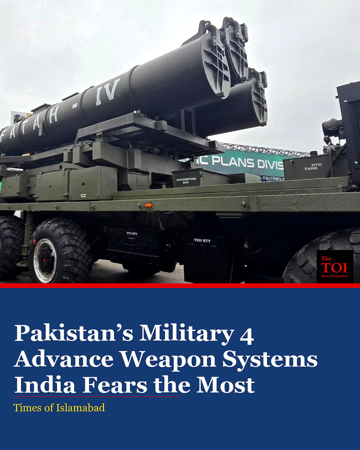 Pakistan’s Military 4 Advance Weapon Systems India Fears the Most
