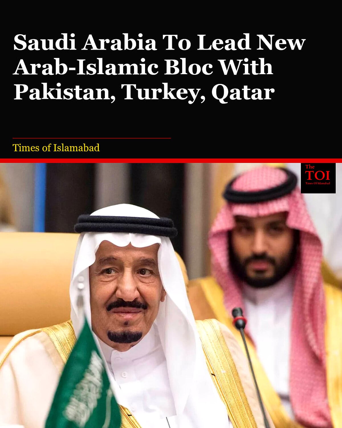 Saudi Arabia Forms New Regional Bloc With Pakistan, Turkey and Qatar